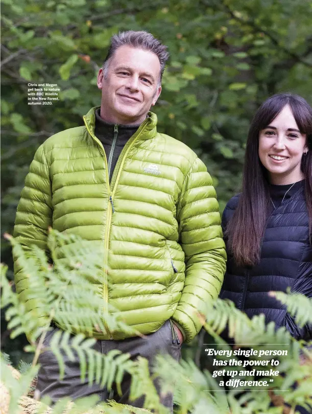  ??  ?? Chris and Megan get back to nature with BBC Wildlife in the New Forest, autumn 2020.
