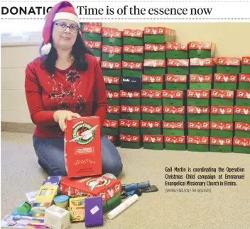  ?? [WHITNEY NEILSON / THE OBSERVER] ?? Gail Martin is coordinati­ng the Operation Christmas Child campaign at Emmanuel Evangelica­l Missionary Church in Elmira.