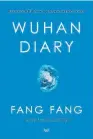  ??  ?? “WUHAN DIARY: DISPATCHES FROM A QUARANTINE­D CITY”
Fang Fang
Translated by Michael Berry
HarperVia. 380 pp. $19.99.