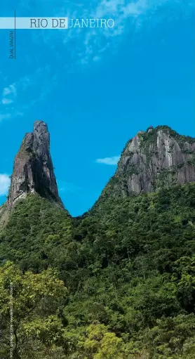  ??  ?? A partir de Petrópolis, é possível visitar o Parque Nacional da Serra dos Órgãos, que oferece vistas deslumbran­tes.