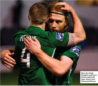  ??  ?? Bray duo Hugh Douglas and Conor Kenna celebrate their victory over Shamrock Rovers