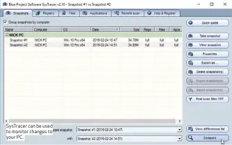  ??  ?? SysTracer can be used to monitor changes to your PC.
