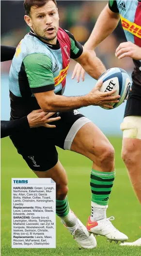  ?? PICTURES: Getty Images ?? Talisman: Danny Care leads Quins into battle today