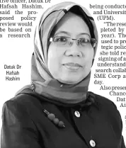  ??  ?? Datuk Dr Hafsah Hashim