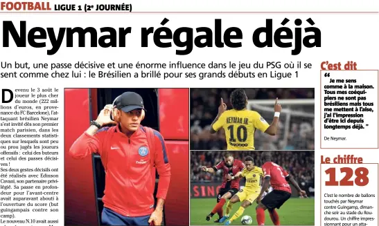  ?? (Photos EPA) ?? De sa descente du bus parisien à son but de la le show Neymar a été permanent.
