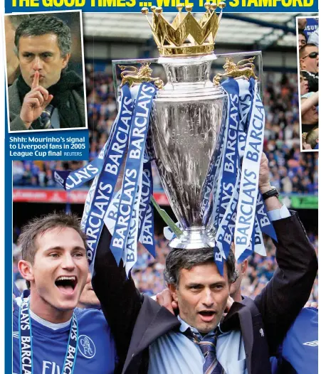  ??  ?? Shhh: Mourinho’s signal to Liverpool fans in 2005 League Cup final REUTERS