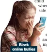  ?? ?? Block online bullies