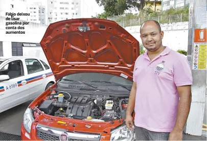  ??  ?? Fábio deixou de usar gasolina por conta dos aumentos