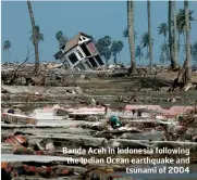  ?? SHUTTERSTO­CK/FRANS DELIAN ?? Banda Aceh in Indonesia following the Indian Ocean earthquake and tsunami of 2004