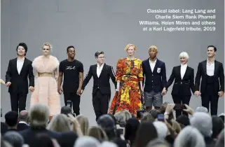  ??  ?? Classical label: Lang Lang and Charlie Siem flank Pharrell Williams, Helen Mirren and others at a Karl Lagerfeld tribute, 2019