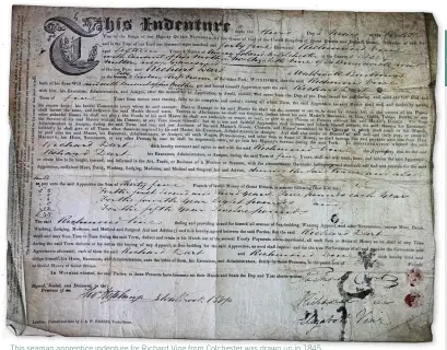  ??  ?? This seaman apprentice indenture for Richard Vine from Colchester was drawn up in 1845