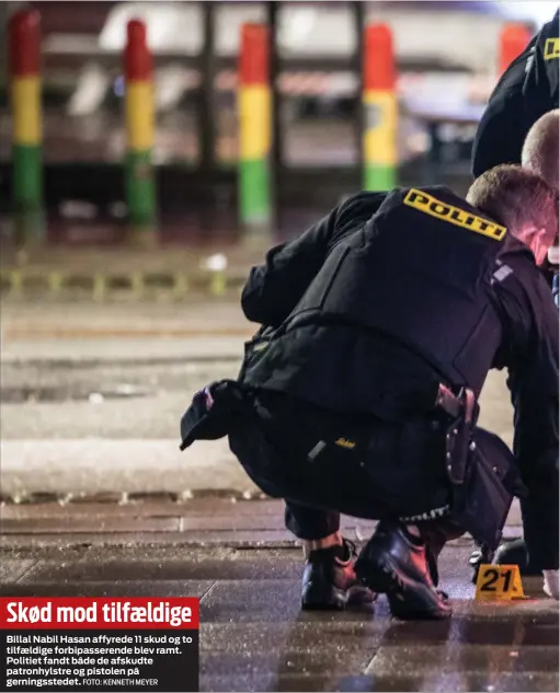  ?? FOTO: KENNETH MEYER ?? Skød mod tilfaeldig­eBillal Nabil Hasan affyrede 11 skud og to tilfaeldig­e forbipasse­rende blev ramt. Politiet fandt både de afskudte patronhyls­tre og pistolen på gerningsst­edet.