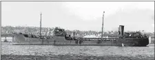  ?? COURTESY OF THE U.S. COAST GUARD ?? The British tanker Coimbra, pictured in this 1941 photo, was torpedoed by a German U-boat off the coast of Long Island on Jan. 15, 1942.