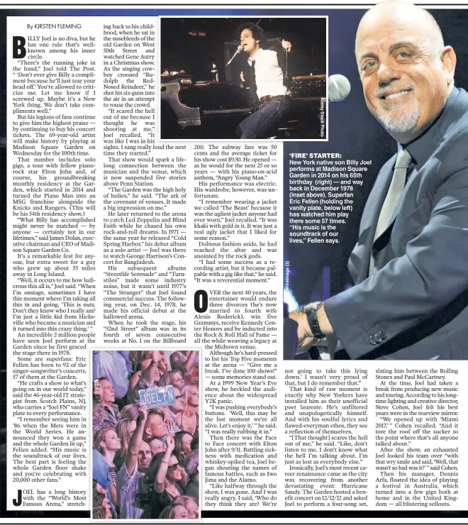  ??  ?? ‘FIRE’ STARTER: New York native son Billy Joel performs at Madison Square Garden in 2014 on his 65th birthday (right) — and way back in December 1978 (inset above) Superfan Eric Fellen (holding the vanity plate below left) has watched him play there some 57 times. “His music is the soundtrack of our lives,” Fellen says.