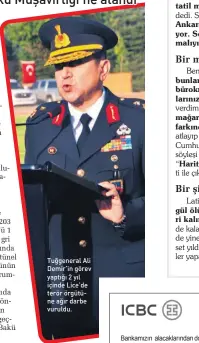  ??  ?? Tuğgeneral Ali Demir’in görev yaptığı 2 yıl içinde Lice’de terör örgütüne ağır darbe vuruldu.