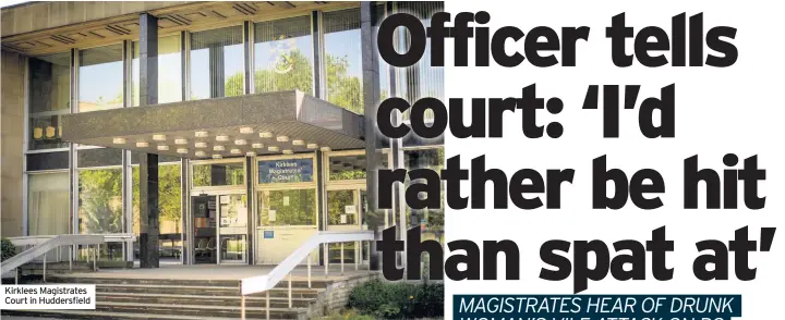  ??  ?? Kirklees Magistrate­s Court in Huddersfie­ld