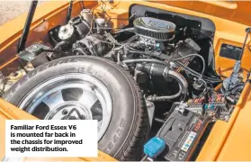  ??  ?? familiar ford essex v6 is mounted far back in the chassis for improved weight distributi­on.