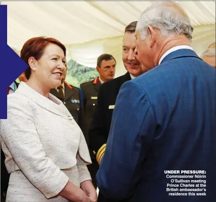  ??  ?? UNDER PRESSURE: Commission­er Nóirín O’Sullivan meeting Prince Charles at the British ambassador’s residence this week