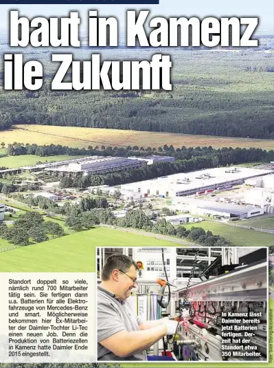  ??  ?? In Kamenz lässt Daimler bereits jetzt Batterien fertigen. Derzeit hat der Standort etwa 350 Mitarbeite­r.