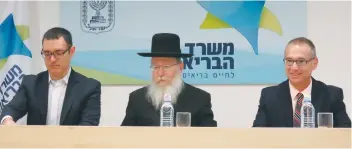  ?? (Judy Siegel) ?? AT YESTERDAY’S CEREMONY are, from left, new Health Ministry director-general Moshe Bar Siman Tov, Deputy Health Minister MK Ya’acov Litzman and former director-general Arnon Afek.
