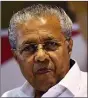  ??  ?? Pinarayi Vijayan