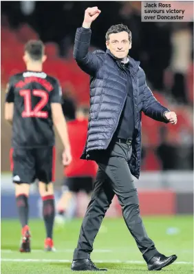  ??  ?? Jack Ross savours victory over Doncaster