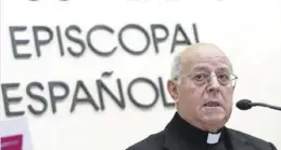  ?? JUAN MANUEL PRATS ?? El presidente de la Conferenci­a Episcopal Española, Ricardo Blázquez.