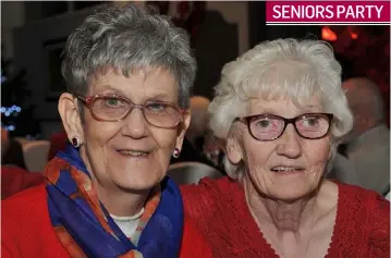  ??  ?? Anne Murphy and Peggy Cowe at the Omeath Senior Citizens Party held in the Granvue Hotel.