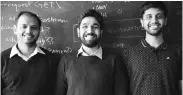  ??  ?? Postman, founded in 2014 by Abhinav Asthana ( left), Ankit Sobti ( centre), and Abhijit Kane, is headquarte­red in San Francisco. It started as a side project to address challenges in API testing