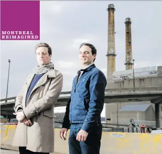  ?? DARIO AYALA/MONTREAL GAZETTE ?? Jean-Baptiste Reulet, left, and Nicolas Vézeau at the Des Carrières incinerato­r: There was a time when it burned 300 tonnes of trash a day. MONTREAL REIMAGINED