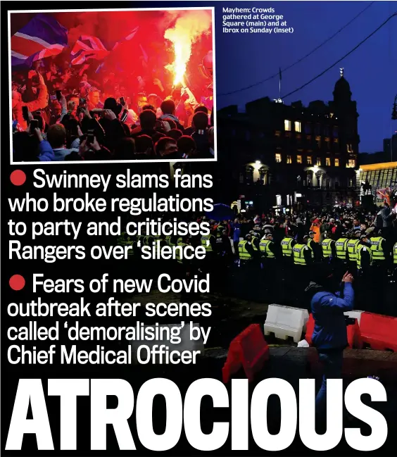  ??  ?? Mayhem: Crowds gathered at George Square (main) and at Ibrox on Sunday (inset)