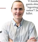  ?? Prata med mig! anders.ekstrom @direktpres­s.se ANDERS EKSTRÖM Reporter ??