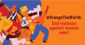  ?? ?? 16 Days of Activism Against Gender-Based Violence is an internatio­nal campaign observed every year to raise visibility around the call for the eliminatio­n of all forms of gender-based violence. It runs from 25 November to 10 December of each year