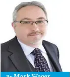  ?? ?? ■ Mark Wager is an internatio­nal leadership expert who regularly runs programmes in Fiji. Mark can be contacted at