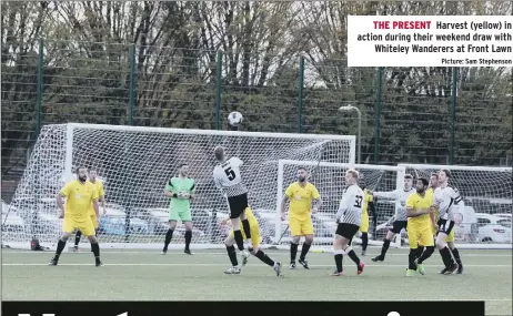  ?? Picture: Sam Stephenson ?? THE PRESENT Harvest (yellow) in action during their weekend draw with Whiteley Wanderers at Front Lawn