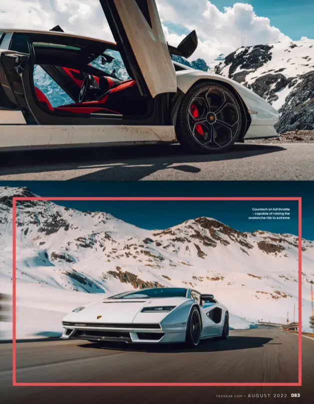  ?? ?? Countach on full throttle – capable of raising the avalanche risk to extreme