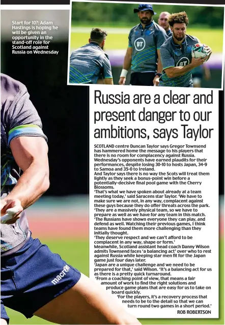  ??  ?? Start for 10?: Adam Hastings is hoping he will be given an opportunit­y in the stand-off role for Scotland against Russia on Wednesday ROB ROBERTSON