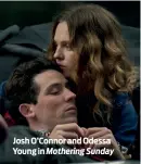  ?? ?? Josh O’Connor and Odessa Young in Mothering Sunday