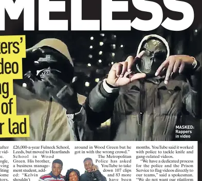  ??  ?? MASKED: Rappers in video