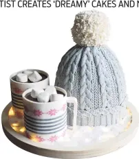 ?? ?? Elisabeth Palatiello of What A Dream Cakes created winter hat and hot cocoa for a holiday party.