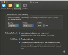  ??  ?? Transcodin­g can be adjusted to stream non-native videos in original quality or a wide range of resolution­s and bitrates.