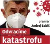  ??  ?? premiér Andrej Babiš