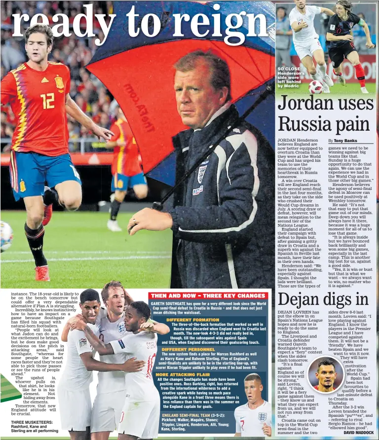  ??  ?? THREE MUSKETEERS: Rashford, Kane and Sterling are all performing SO CLOSE: Henderson’s side were left behind by Modric