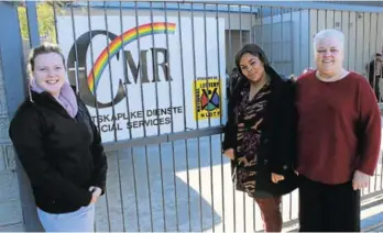  ??  ?? HERE TO HELP: At the CMR’s new satellite office in Parkside are, from left, social workers Illse Page, Leonice Vrolik and chief social worker Lorraine Macdougall Picture: SIVENATHI GOSA