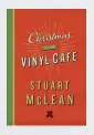  ??  ?? Christmas at the Vinyl Cafe (Viking Canada) by Stuart Mclean, $32.Excerpted from Christmas at the Vinyl Cafe. Copyright © 2017 by The Estate of Stuart Mclean. Published by Viking Canada, an imprint of Penguin Canada, a division of Penguin Random House Canada Limited. Reproduced by arrangemen­t with the publisher. All rights reserved.