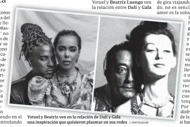 ?? // INSTAGRAM ?? Yotuel y Beatriz ven en la relación de Dalí y Gala una inspiració­n que quisieron plasmar en sus redes