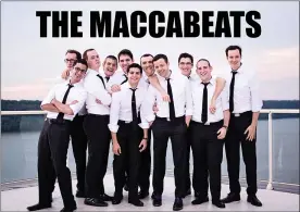  ?? SUBMITTED PHOTO ?? Acclaimed a capella group The Maccabeats will perform live via Zoon on Sunday, April 18, at 7p.m., as part of the celebratio­n honoring Rabbi Sultar.