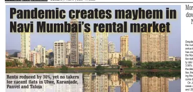  ?? Real estate brokers opine that since many tenants have returned to their native villages, there are no takers for rental properties. ??