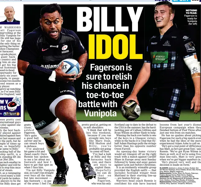  ??  ?? NOTHING TO FEAR: Fagerson is ready for Vunipola (far left)