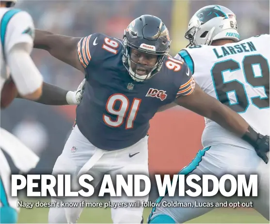  ?? AMR ALFIKY/AP ?? Bears standout nose tackle Eddie Goldman opted out of the 2020 season last week. The NFL deadline for opting out is 3 p.m. Thursday.